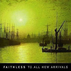 Zdjęcie do FAITHLESS - To All New Arrivals