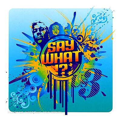 Zdjęcie do US3 - Say What?!