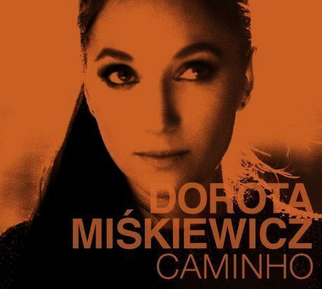 Zdjęcie do MIŚKIEWICZ DOROTA - Caminho