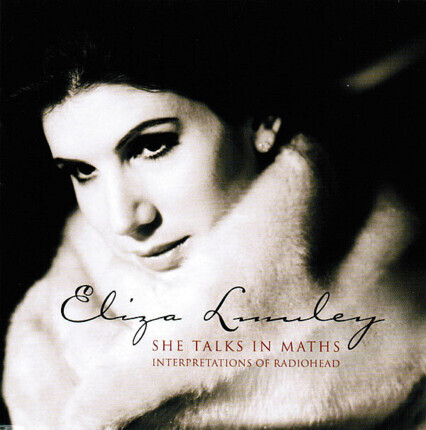 Zdjęcie do LUMLEY ELIZA - She Talks In Maths (Interpretations Of Radiohead)