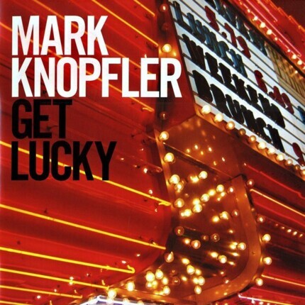 Zdjęcie do KNOPFLER MARK - Get Lucky