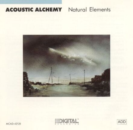 Zdjęcie do ACOUSTIC ALCHEMY - Natural Elements