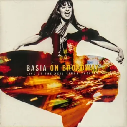 BASIA - Basia On Broadway (Live At The Neil Simon Theatre). Okładka płyty