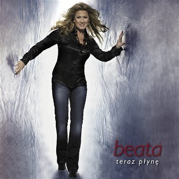 Zdjęcie do BEATA (Bajm) - Teraz płynę