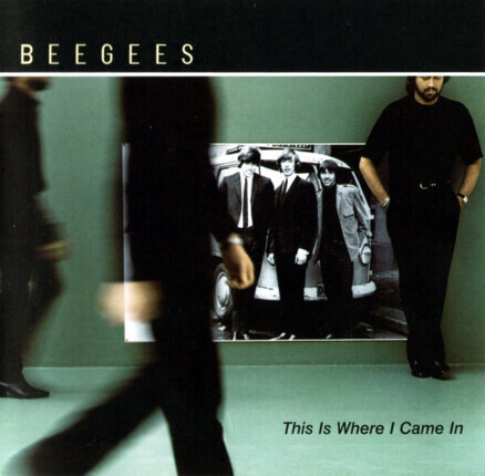 Zdjęcie do BEE GEES - This Is Where I Came In