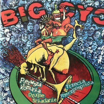 BIG CYC - Pierwsza Komunia, Drugie Śniadanie, Trzecia Rzeczpospolita. Okładka płyty