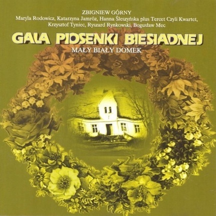 Zdjęcie do Gala piosenki biesiadnej. Mały biały domek