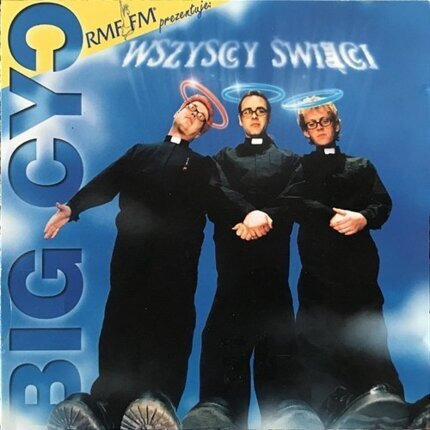 Zdjęcie do BIG CYC - Wszyscy Święci