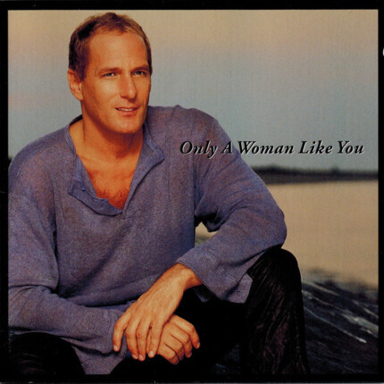 Zdjęcie do BOLTON MICHAEL - Only A Woman Like You