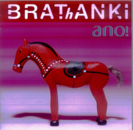 Zdjęcie do BRATHANKI  - Ano!