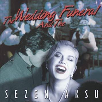 Zdjęcie do BREGOVIC GORAN &amp; AKSU SEZEN - Wedding And The Funeral