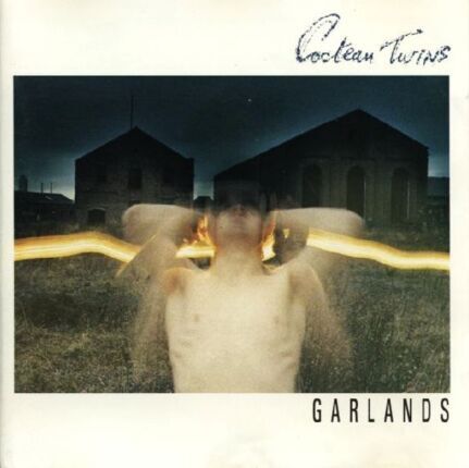 COCTEAU TWINS - Garlands. Okładka płyty