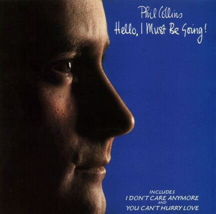 COLLINS PHIL - Hello, I Must Be Going! Okładka płyty