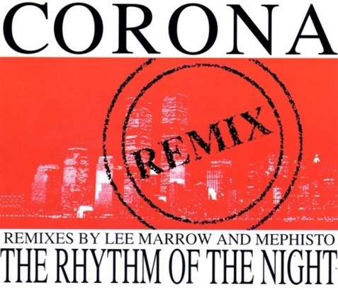 CORONA - Rhythm Of The Night (Remix). Remixes By Lee Marrow And Mephisto. Okładka płyty