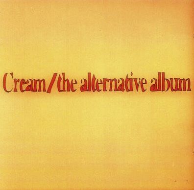 CREAM - Alternative Album. Okładka płyty