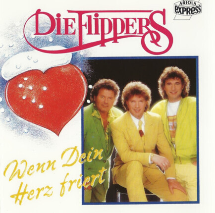 DIE FLIPPERS - Wenn Dein Herz friert. Okładka płyty