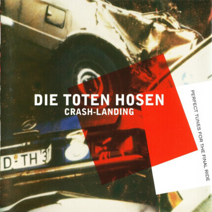 Zdjęcie do DIE TOTEN HOSEN - Crash-Landing