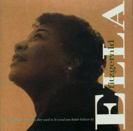 FITZGERALD ELLA - Ella / Things Ain't What They Used To Be (And You Better Believe It). Okładka płyty