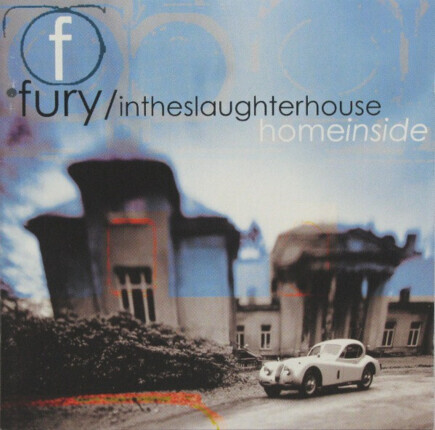 Zdjęcie do FURY IN THE SLAUGHTERHOUSE - Home Inside
