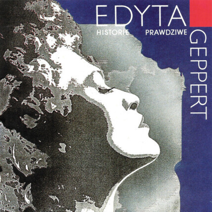 GEPPERT EDYTA - Historie prawdziwe. Okładka płyty
