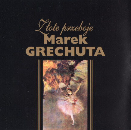 Zdjęcie do GRECHUTA MAREK - Złote przeboje