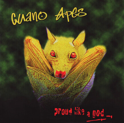 GUANO APES - Proud Like A God. Okładka płyty