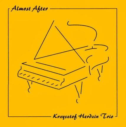 Zdjęcie do HERDZIN KRZYSZTOF TRIO - Almost After