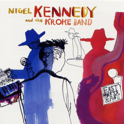 Zdjęcie do KENNEDY NIGEL &amp; THE KROKE BAND - East Meets East