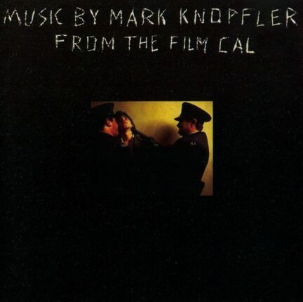 KNOPFLER MARK - Music By Mark Knopfler From The Film Cal. Okładka płyty