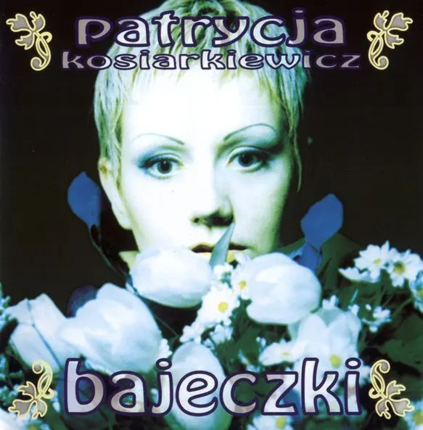 KOSIARKIEWICZ PATRYCJA - Bajeczki. Okładka płyty