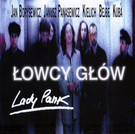 Zdjęcie do LADY PANK - Łowcy gł&oacute;w