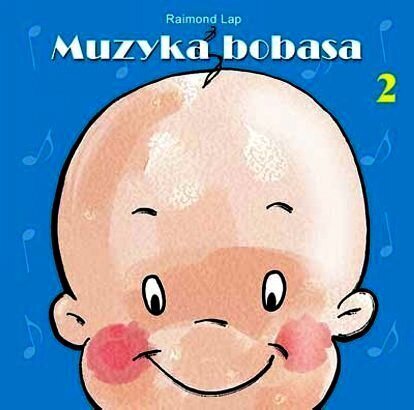 Zdjęcie do LAP RAIMOND - Muzyka bobasa 2 (muzyka dla dzieci od 0 do 3 lat)
