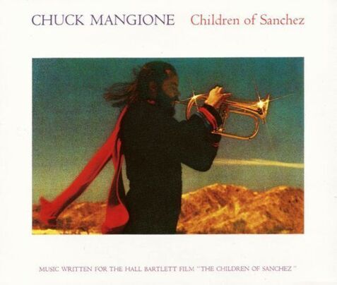 MANGIONE CHUCK - Children Of Sanchez. Okładka płyty