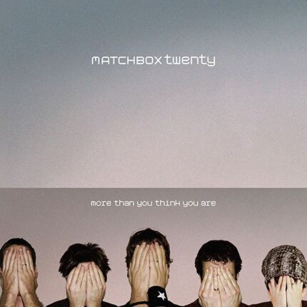 Zdjęcie do MATCHBOX TWENTY - More Than You Think You Are