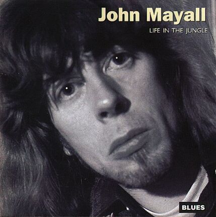 Zdjęcie do MAYALL JOHN - Life In The Jungle