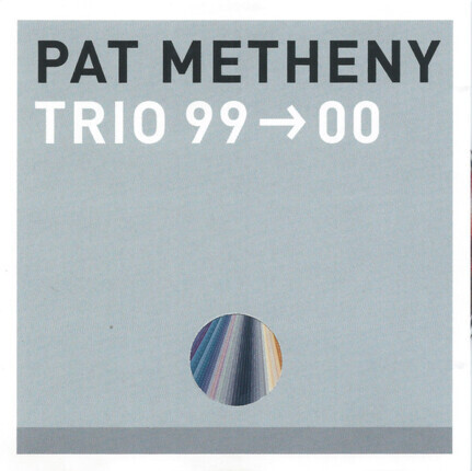 Zdjęcie do METHENY PAT - Trio 99-00