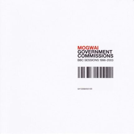 Zdjęcie do MOGWAI - Government Commissions. BBC Sessions 1996-2003