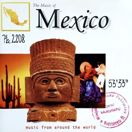 Zdjęcie do Music Of Mexico. Music From Around The World
