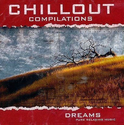 Zdjęcie do Chillout Compilations - Dreams. Pure Relaxing Music