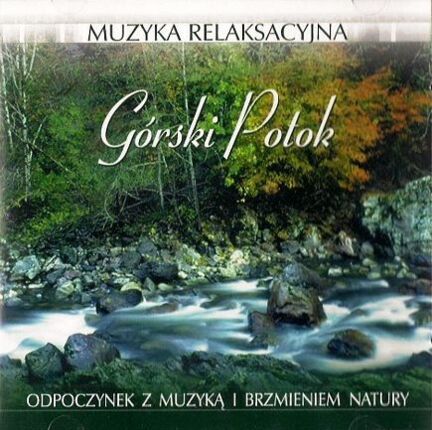 Zdjęcie do Muzyka relaksacyjna. G&oacute;rski potok