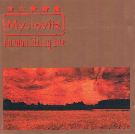 Zdjęcie do MYSLOVITZ  - Korova Milky Bar