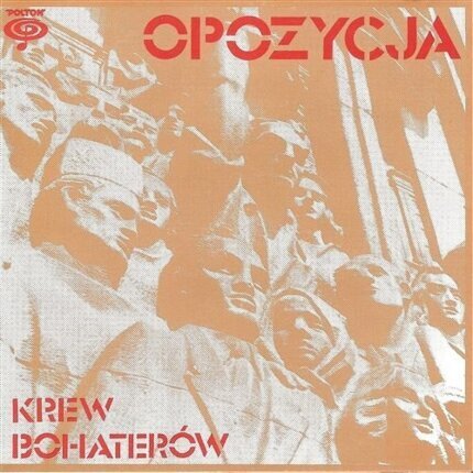 OPOZYCJA - Krew bohaterów. Okładka płyty