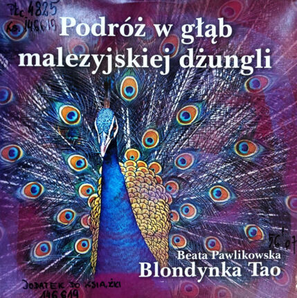 Zdjęcie do PAWLIKOWSKA BEATA - Blondynka Tao. Podr&oacute;ż w głąb malezyjskiej dżungli