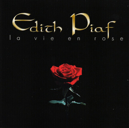 PIAF EDITH - La Vie En Rose. Okładka płyty