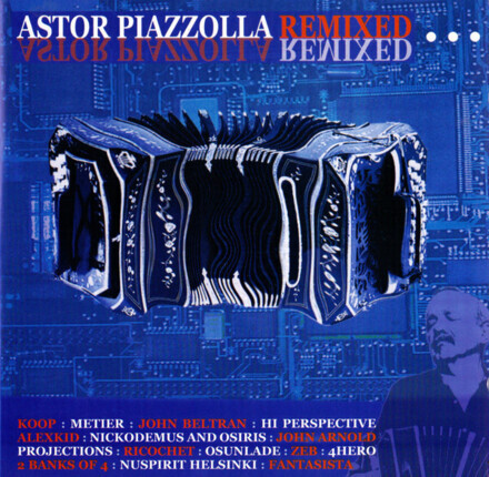 Zdjęcie do PIAZZOLLA ASTOR - Remixed