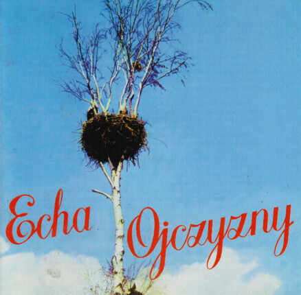 Zdjęcie do CH&Oacute;R I ORKIESTRA POLSKIEGO RADIA - Echa Ojczyzny