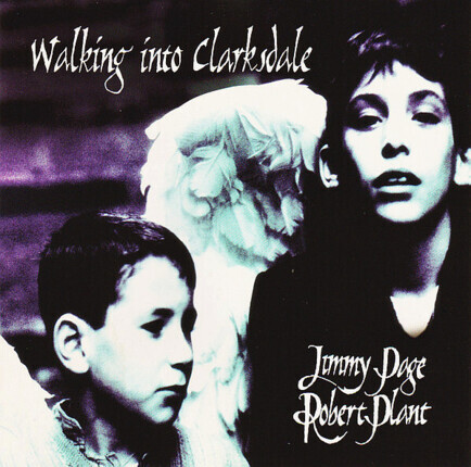 PAGE JIMMY & PLANT ROBERT - Walking Into Clarksdale. Okładka płyty