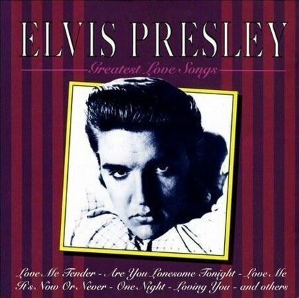 PRESLEY ELVIS - Greatest Love Songs. Okładka płyty
