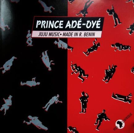 Zdjęcie do PRINCE ADE-OYE  - Juju Music - Made In R. Benin