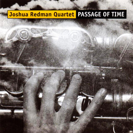 Zdjęcie do REDMAN JOSHUA QUARTET - Passage Of Time